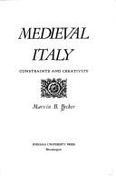Cover of: Medieval Italy by Marvin B. Becker