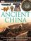 Cover of: Ancient China (DK Eyewitness Books)