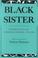 Cover of: Black sister