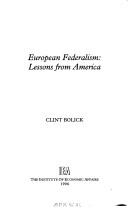 Cover of: European Federalism: Lessons from America (Occasional Paper)
