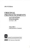 Cover of: Original Pronouncements: Accounting Standards As of June 1, 1991 : Fasb Statements of Standards (Accounting Standards Original Pronouncements Volume I)