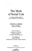 The myth of social cost by Steven N. S. Cheung