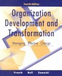 Cover of: Organization Development and Transformation by Wendell L. French, Cecil H. Bell, Robert A. Zawacki