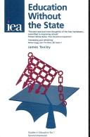 Education Without the State (Studies in Education) by James Tooley