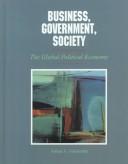 Business, government, society by Goldsmith, Arthur A., Arthur Goldsmith