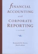 Cover of: Financial Accounting and Corporate Reporting:A Casebook