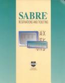 Cover of: SABRE reservations and ticketing