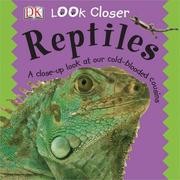 Cover of: Reptiles (Look Closer)