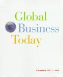 Cover of: Global BusinessToday by Charles W. L. Hill