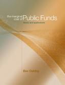 Cover of: The Marginal Cost of Public Funds: Theory and Applications