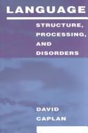 Cover of: Language: Structure, Processing, and Disorders (Issues in the Biology of Language and Cognition)