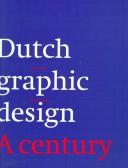 Cover of: Dutch Graphic Design by Kees Broos, Paul Hefting