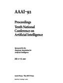 Cover of: AAAI-92: proceedings : Tenth National Conference on Artificial Intelligence, July 12-16, 1992