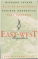 Cover of: East-West migration by Richard Layard ... [et al.].