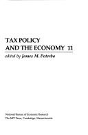 Cover of: Tax Policy and the Economy, Volume 11 (Tax Policy and the Economy)