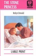 Cover of: The Stone Princess (Mills & Boon Large Print) by Robyn Donald