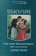 Cover of: The Last Enchantment by Megan Alexander