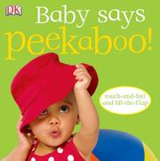Cover of: Baby Says Peekaboo!