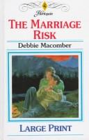 The Marriage Risk by Debbie Macomber