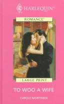 To Woo a Wife by Carole Mortimer