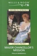 Cover of: Major Chancellors Mission (Historical Romance) by Paula Marshall