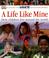Cover of: A Life Like Mine