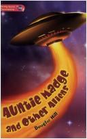 Cover of: Auntie Madge and Other Aliens