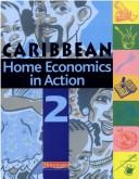 Cover of: Home Economics in Action - Book 2 by Caribbean Association