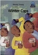 Cover of: JAWS Starters, Level 2: Winter Caps (Junior African Writers)