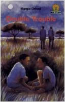 Cover of: JAWS, Level 2: Double Trouble (Junior African Writers)