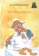 Cover of: JAWS Starters, Level 3: Too Many Carrots (Junior African Writers)