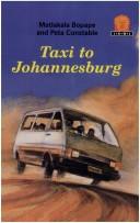 Cover of: Taxi to Johannesburg