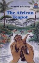 Cover of: JAWS, Level 3: The African Teapot (Junior African Writers)