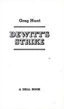 Cover of: Dewitt's Strike by Greg Hunt