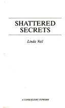 Cover of: Shattered Secrets (Candlelight Supreme)