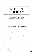 Cover of: Stolen Holiday (A Candlelight Ecstasy Romance, #34)