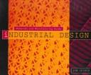 Cover of: Industrial Design: Guide to Materials and Manufacturing (Design & Graphic Design)