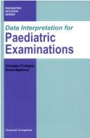 Cover of: Data Interpretation for Paediatric Examinations (MRCPCH Study Guides) by Chris O'Callaghan, Terence Stephenson