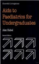 AIDS to Paediatrics for Undergraduates by Alex Habel
