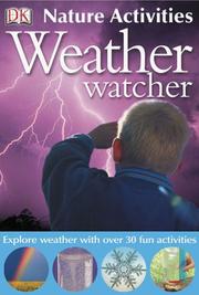 Cover of: Weather Watcher (DK NATURE ACTIVITIES) | John Woodward