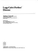Legg-Calve-Perthes's Disease (Current Problems in Orthopaedics) by Anthony Catterall