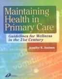 Cover of: Maintaining Health in Primary Care: Guidelines for Wellness in the 21st Century