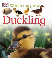 Cover of: Duckling (Watch Me Grow)