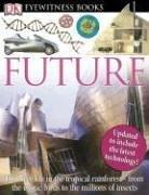 Cover of: Future (DK Eyewitness Books)