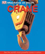 Cover of: Crane (MACHINES AT WORK) by DK Publishing