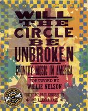 Cover of: Will the Circle be Unbroken: Country Music in America