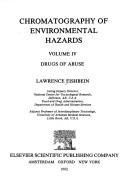 Cover of: Chromatography of Environmental Hazards Volume 4 Drugs of Abuse by Lawrence Fishbein