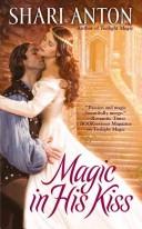 Cover of: Magic in His Kiss