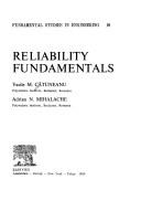Cover of: Reliability Fundamentals (Fundamental Studies in Engineering) | Vasile M. Catuneanu