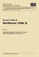 Cover of: Recent Topics in Nonlinear Pde IV (North Holland Mathematics Studies, No 160)